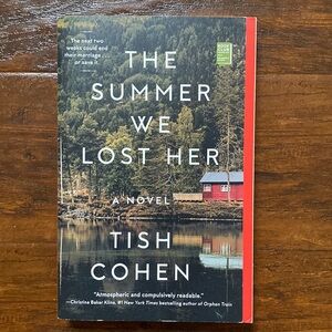 The Summer We Lost Her by Tish Cohen | Mystery, Thriller & Suspense Drama